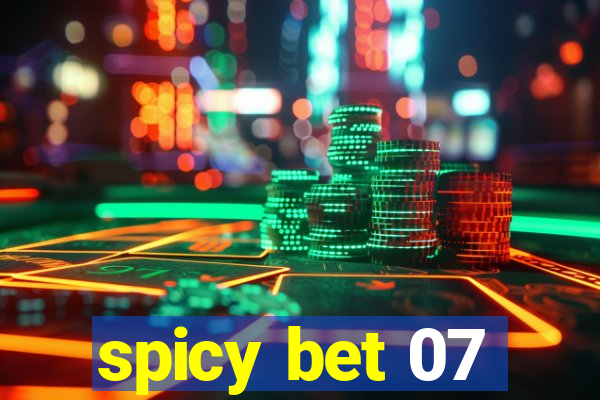 spicy bet 07